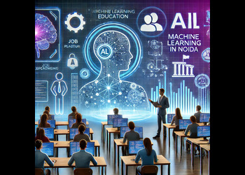 Learn Machine Learning in Noida: Course, Certifications & Job Placement